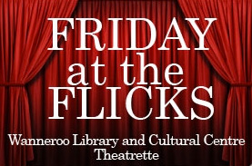 Friday at the Flicks