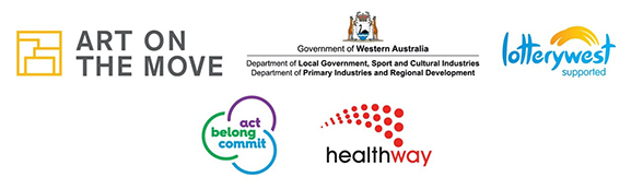 ART ON THE MOVE, Department of Local Government, Sport and Cultural Industries, Department of Primary Industries and Regional Development, Lotterywest, Act-Belong-Commit, Healthway.   